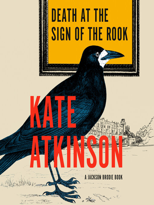 Title details for Death at the Sign of the Rook by Kate Atkinson - Wait list